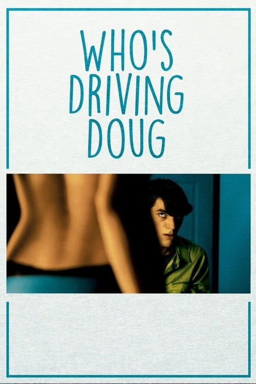 Who's Driving Doug Poster