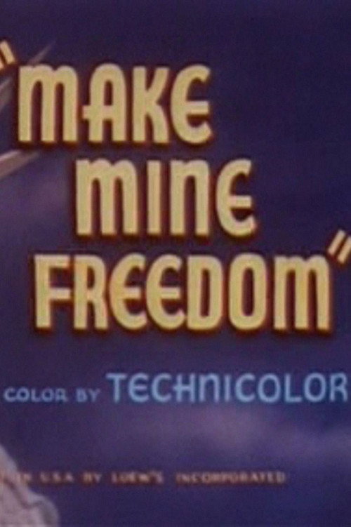 Make Mine Freedom Poster