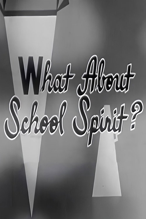 What About School Spirit? Poster