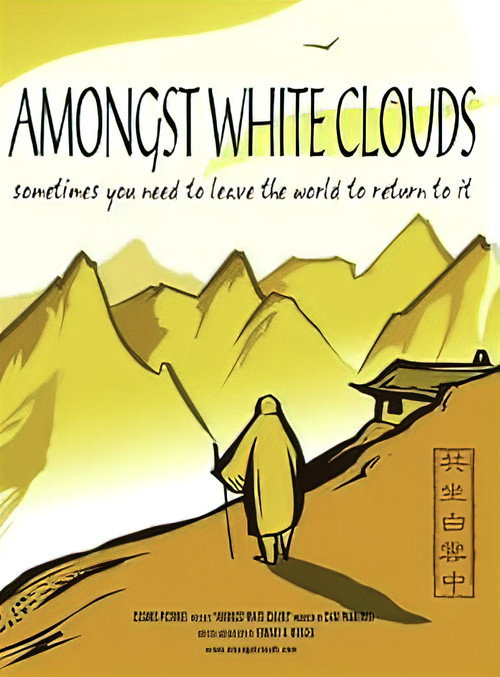 Amongst White Clouds Poster