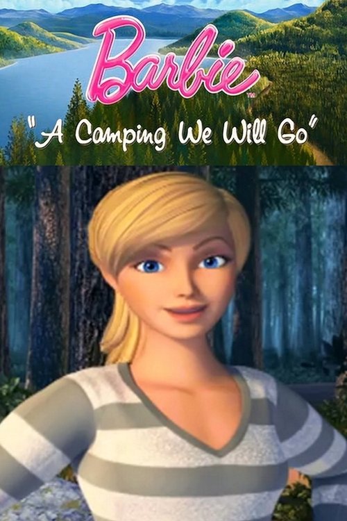 Barbie: A Camping We Will Go Poster