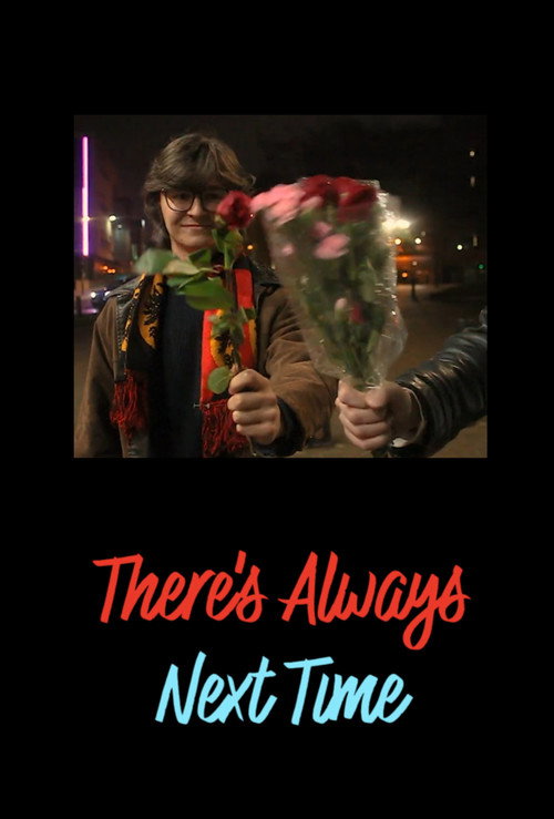 There's Always Next Time Poster