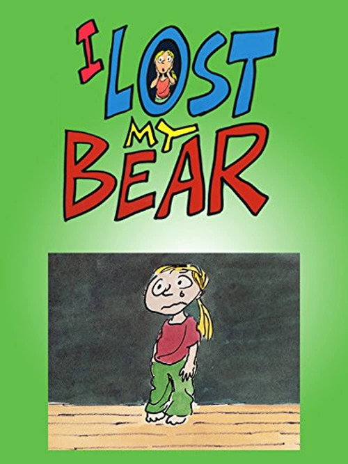 I Lost My Bear Poster