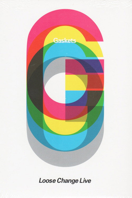 The Gaskets: Loose Change Live Poster