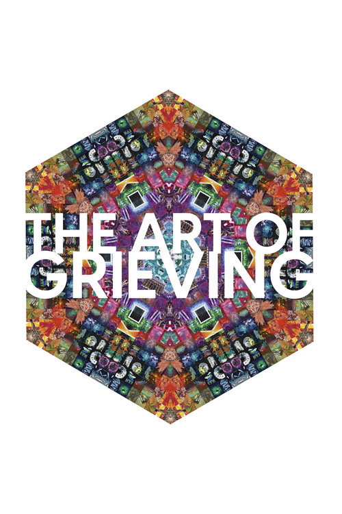 The Art of Grieving Poster