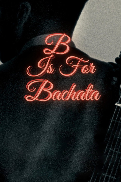 B is for Bachata Poster