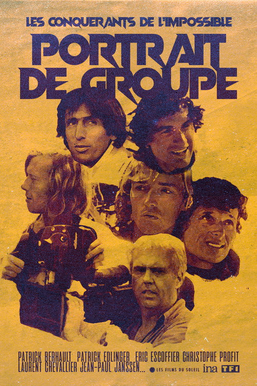 Les Conquérants de l'Impossible: Portrait de Groupe Poster