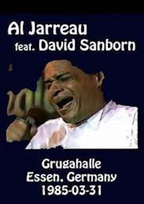 Al Jarreau feat David Sanborn - Live At Rockpalast Poster