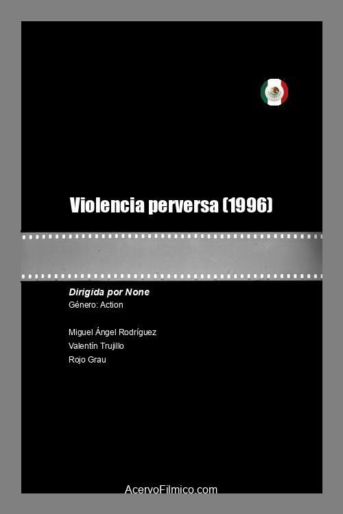 Violencia perversa Poster