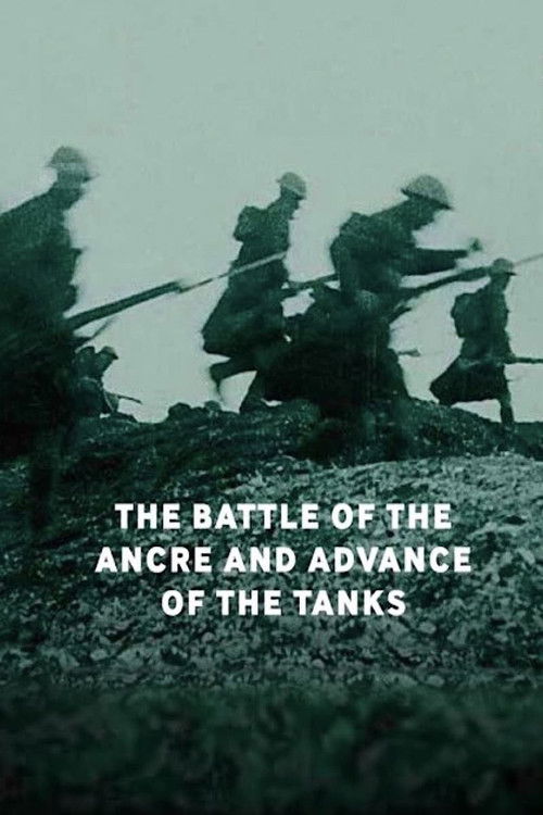 The Battle of the Ancre and Advance of the Tanks Poster