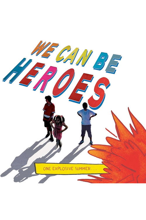 We Can Be Heroes Poster