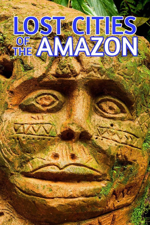 Lost Cities of the Amazon Poster