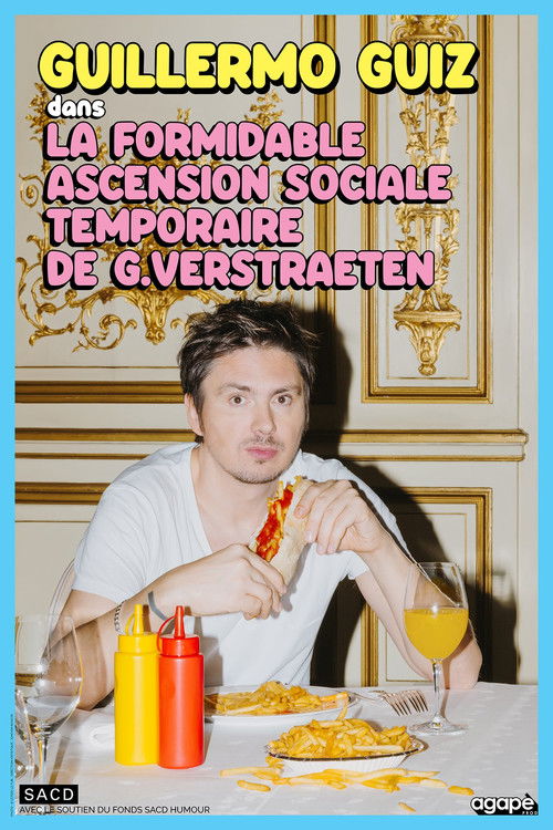 Guillermo Guiz - La formidable ascension sociale temporaire de Guy Verstraeten Poster