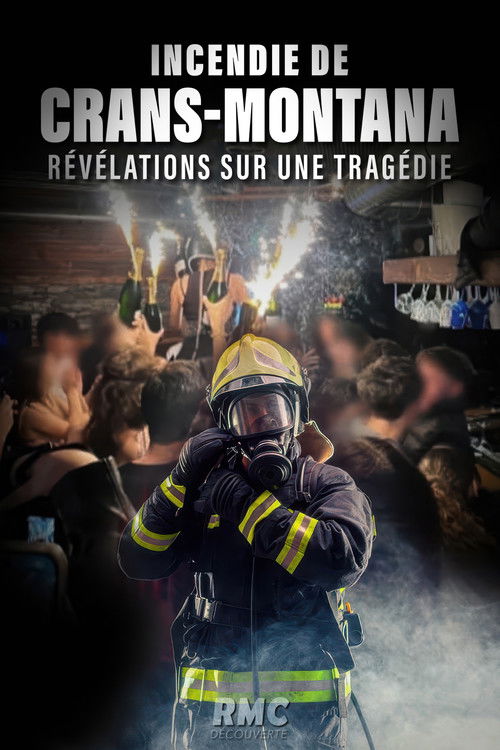 Incendie de Crans-Montana : révélations sur une tragédie Poster