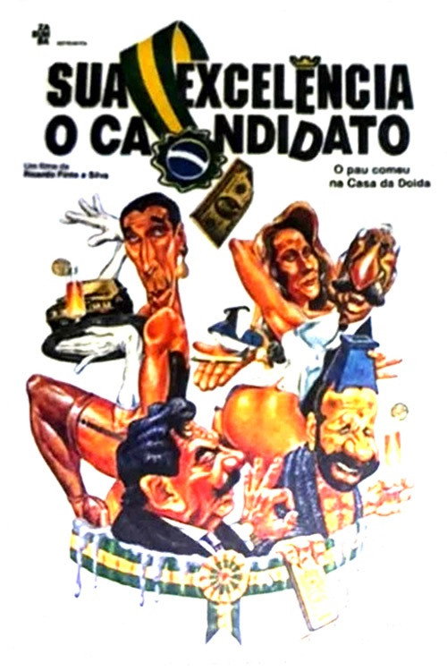 Sua Excelência, o Candidato Poster