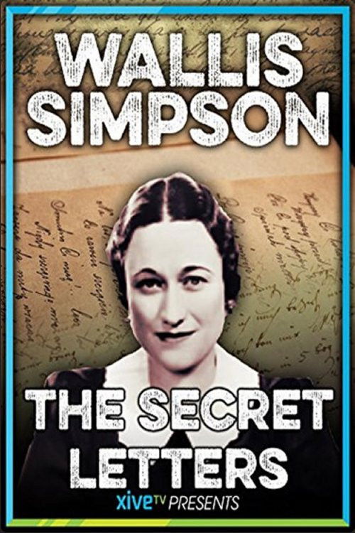 Wallis Simpson: The Secret Letters Poster