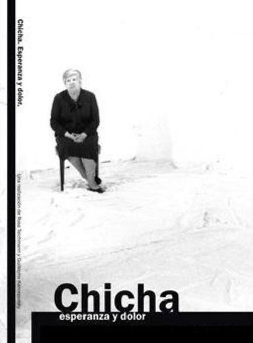 Chicha, esperanza y dolor Poster