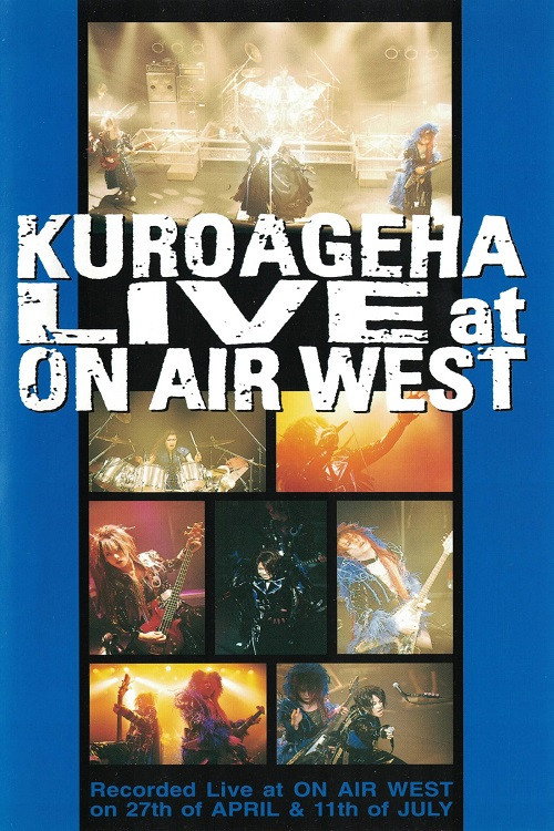 KUROAGEHA「LIVE at ON AIR WEST」 Poster