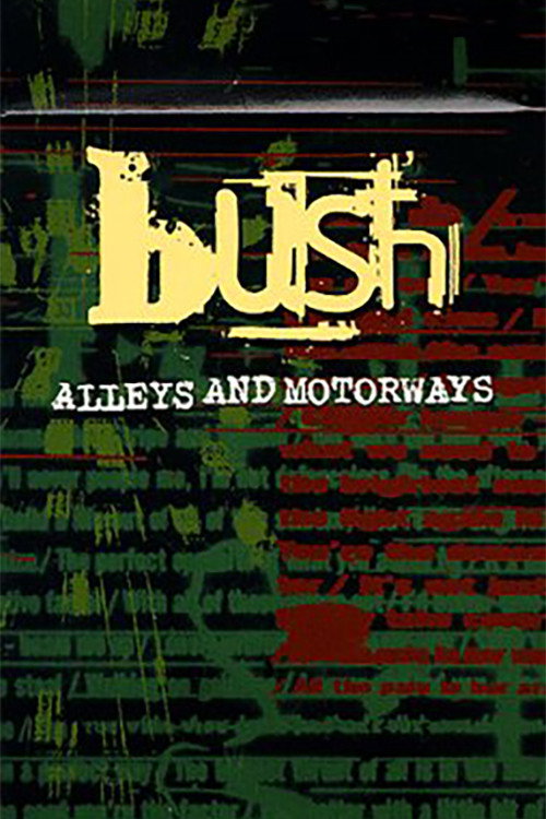 Bush: Alleys and Motorways Poster