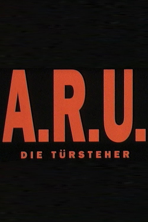 A.R.U. - Die Türsteher Poster