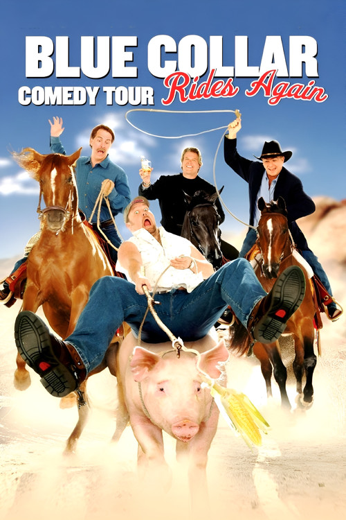 Blue Collar Comedy Tour Rides Again Poster
