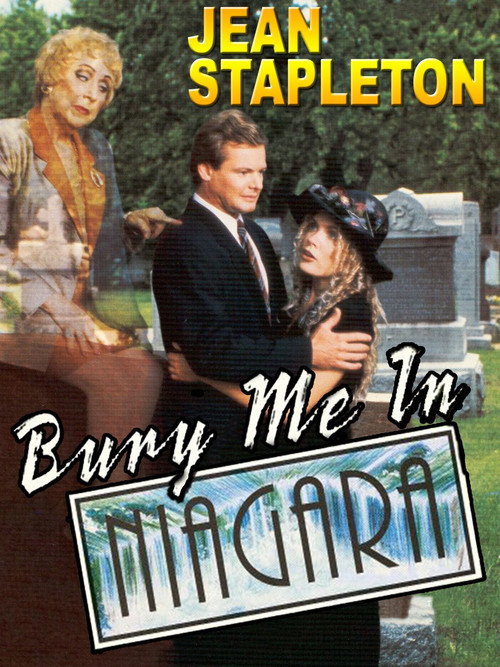 Bury Me in Niagara Poster
