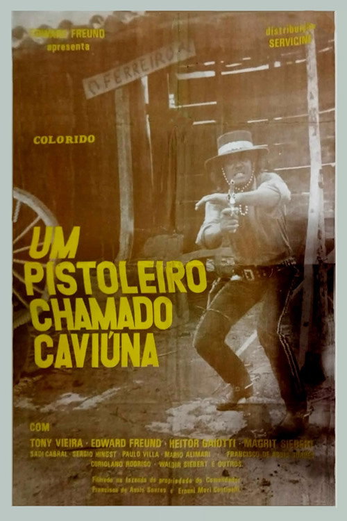 Um Pistoleiro Chamado Caviúna Poster