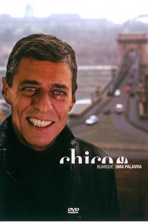 Chico Buarque - Uma Palavra Poster