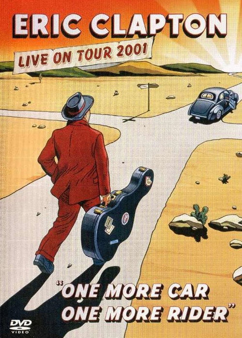 Eric Clapton: One More Car One More Rider Poster