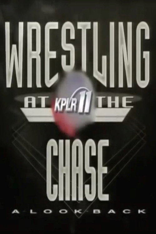 Wrestling At The Chase: A Look Back Poster