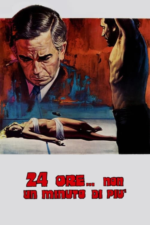 24 Hours... Not a Minute More Poster