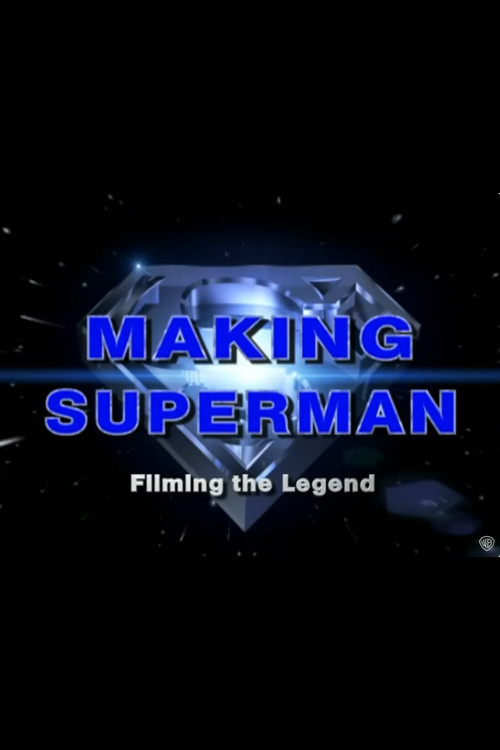 Making 'Superman': Filming the Legend Poster