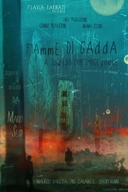 Fiamme di Gadda - A spasso con l'ingegnere Poster