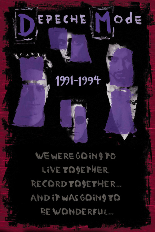 Depeche Mode: 1991–1994 “We Were Going to Live Together, Record Together… and It Was Going to Be Wonderful…” Poster