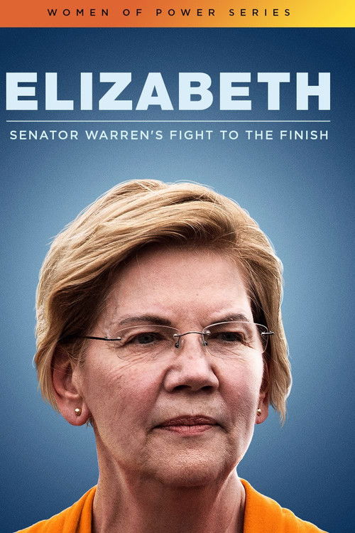 Elizabeth: Senator Warren's Fight To The Finish Poster