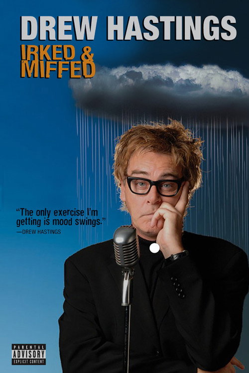 Drew Hastings: Irked and Miffed Poster