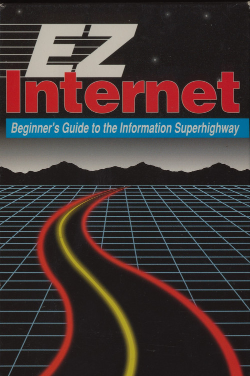EZ Internet: Beginner's Guide to the Information Superhighway Poster