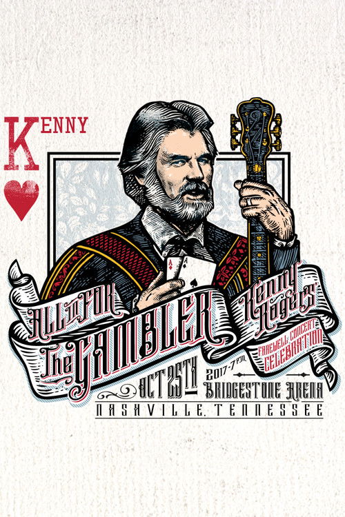All In For The Gambler: Kenny Rogers Farewell Concert Celebration Poster