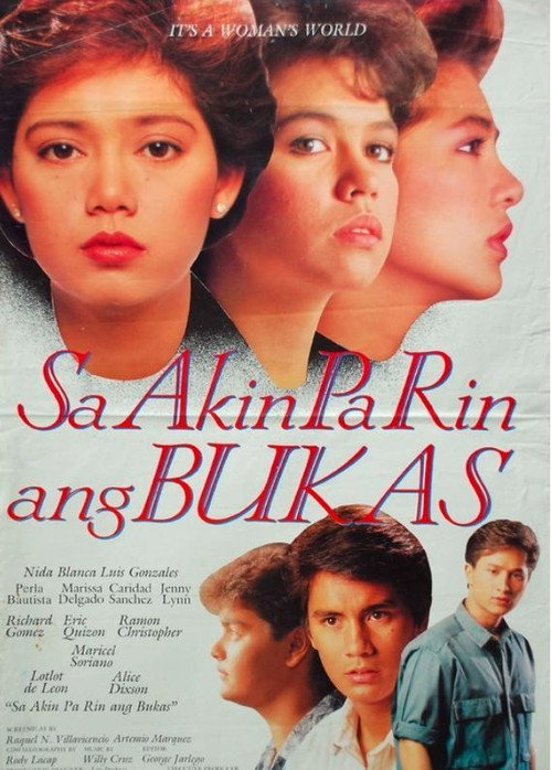 Sa Akin Pa Rin Ang Bukas Poster