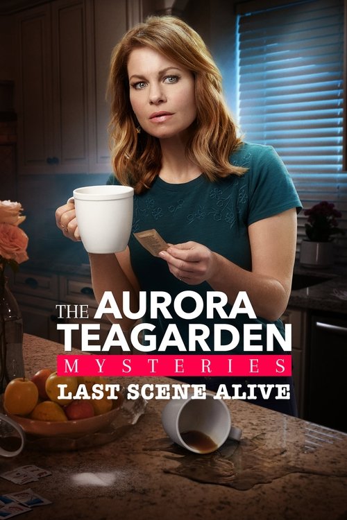 Last Scene Alive: An Aurora Teagarden Mystery Poster