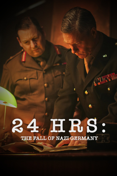 24 Hours: The Fall of Nazi Germany Poster