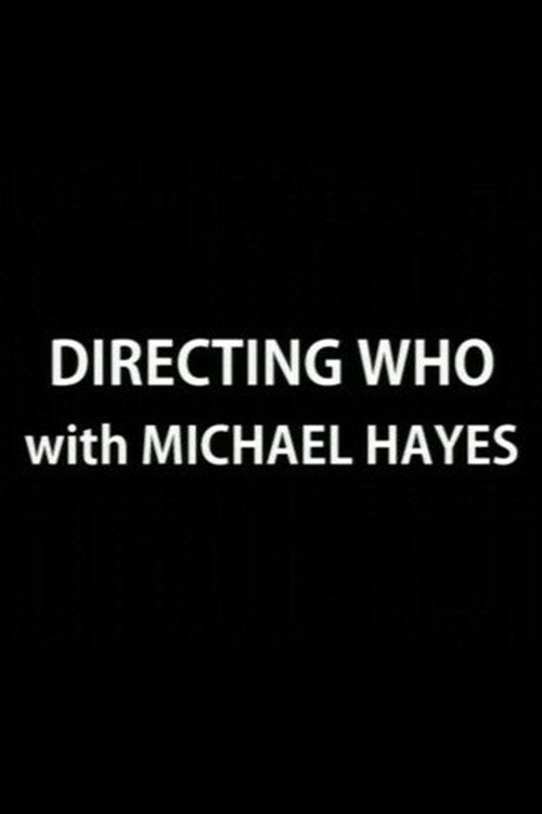 Directing Who: Michael Hayes Poster