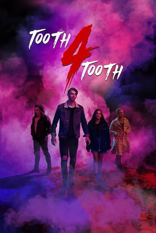 Tooth 4 Tooth Poster