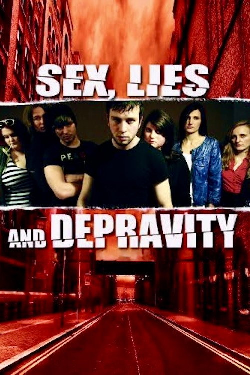 Sex, Lies and Depravity Poster