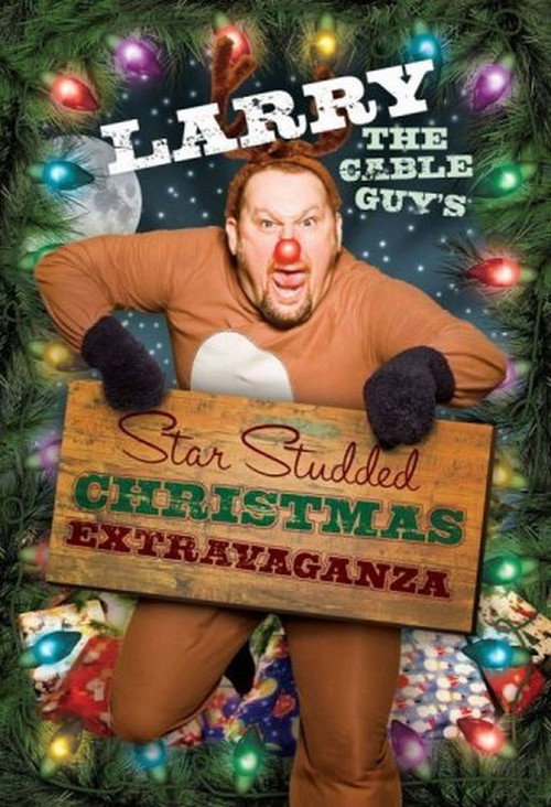 Larry the Cable Guy's Star-Studded Christmas Extravaganza Poster