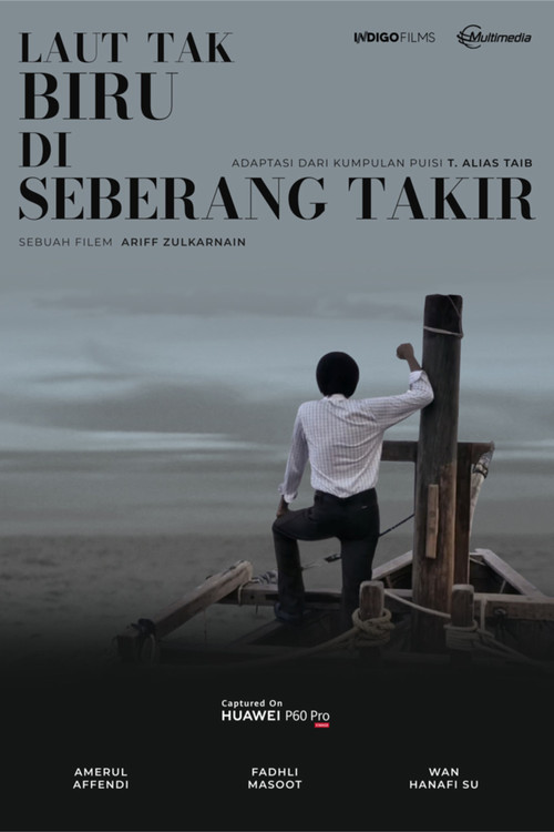 The Sea Is Not Blue At Seberang Takir Poster