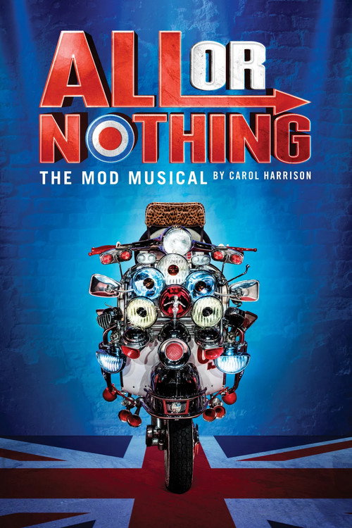 All Or Nothing: The Mod Musical Poster
