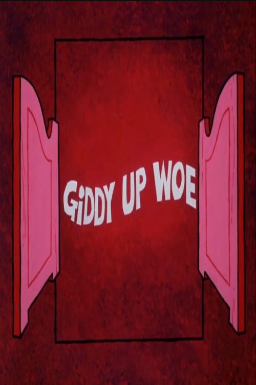 Giddy Up Woe Poster