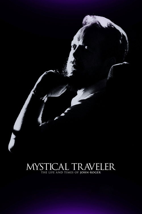 Mystical Traveler: The Life and Times of Dr. John-Roger Poster