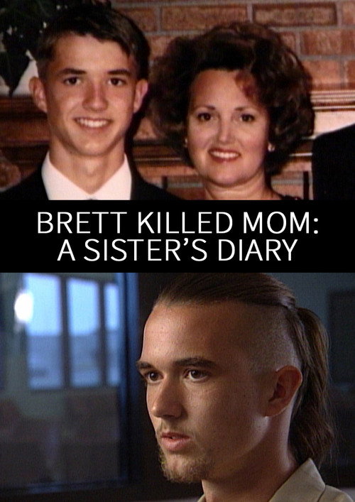 Brett Killed Mom: A Sister's Diary Poster